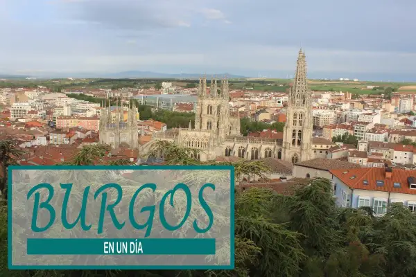 Vista panorámica de la Catedral de Burgos y el casco antiguo. Descubre qué ver en Burgos y alrededores para una visita inolvidable.